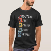 Routine Eat Sleep Code Herhalen Coder Software Dev T-shirt (Voorkant)