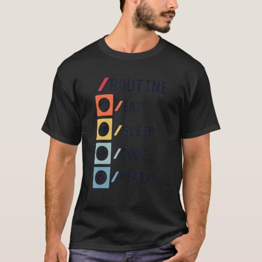 Routine Eten Slapen Code Herhalen Coder Software O T-shirt (Voorkant)