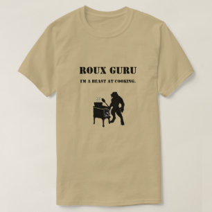 Roux Guru Rougarou Louisiana Cajun Humor Shirt