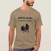 Roux Guru Rougarou Louisiana Cajun Humor Shirt (Voorkant)