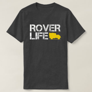 Rover Life-T-shirt T-shirt