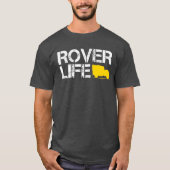 Rover Life-T-shirt T-shirt (Voorkant)