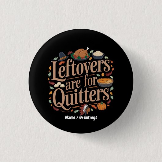 Roverige eters zijn opgevers Funny Thanksgiving Ronde Button 3,2 Cm (Voorkant)