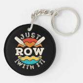 Row gewoon met het grappige roeiteam sleutelhanger (Achterkant)