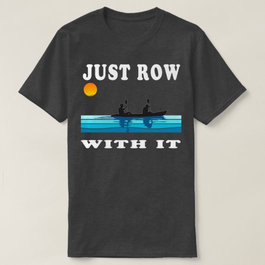 Row gewoon met het Kayak Retro Rowing Art met een T-shirt (Design voorkant)