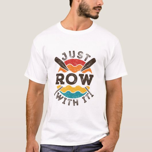 Row gewoon met het rolteam van het roeperingsteam t-shirt (Voorkant)