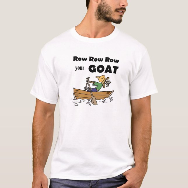 Row Row Row Row uw Goat Fun Design T-shirt (Voorkant)