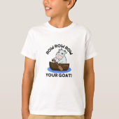 Row Row Row uw geit Funny Animal Pun T-shirt (Voorkant)