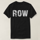 ROW T-SHIRT (Design voorkant)