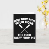 Row uw boot Grappig Sarcasme Quote Kaart (Gele Bloem)