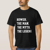 Rower het Man de mythe de legende T-shirt (Voorkant)