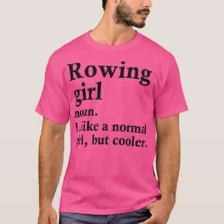 Rowerdefinitie van Rowermachine voor 'Rowing Girl  T-shirt