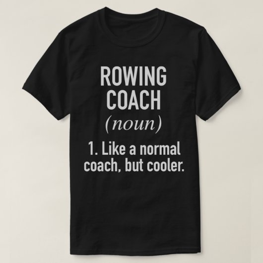Rowing Coach Defined T-shirt (Design voorkant)