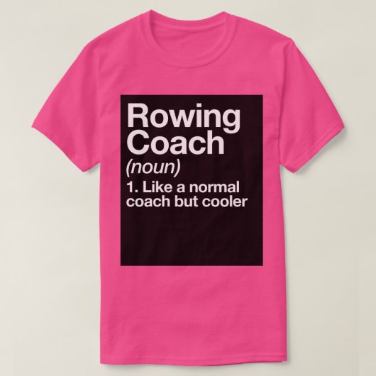 Rowing Coach Funny Definition Trainer Gift Design  T-shirt (Design voorkant)