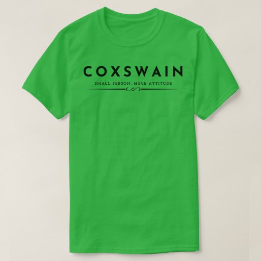 Rowing Coxswin Small Person Huge Attitude T-shirt (Design voorkant)