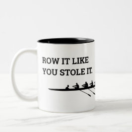 Rowing Crew Quote Personalized Funny Tweekleurige Koffiemok