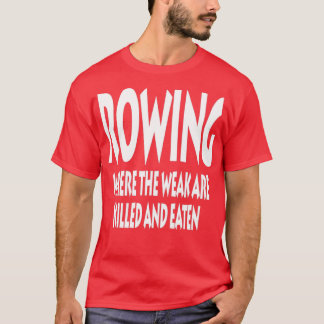 Rowing Enthusiast T-shirt