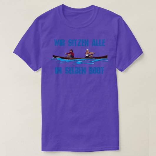 Rowing Humor Wex27re in dezelfde boot T-shirt (Design voorkant)