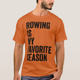 Rowing is mijn favoriete sport Funny Hilarious Spo T-shirt