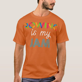 Rowing is mijn Jam Funny Rowing Design T-shirt