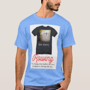 Rowing is wat ik doe t-shirt