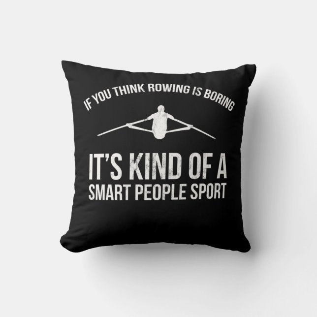 Rowing Rowing Smart People Sport Gift T-shirt Kussen (Voorkant)