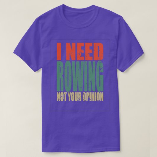 Rowing Saying Funny 7 T-shirt (Design voorkant)