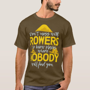 Rowing Sport grappig gezegde T-shirt