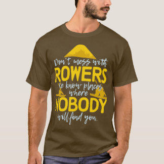 Rowing Sport grappig gezegde T-shirt