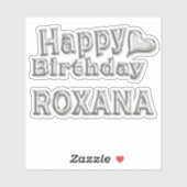 Roxana Happy Birthday silver Aufkleber Sticker (Vel)