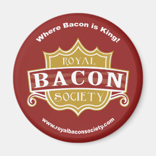 Royal Bacon Society Round Magnet