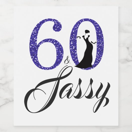 Royal Blue 60 en Sassy 60ste verjaardagsfeestje Wijn Etiket (Enkel label)