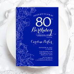 Royal Blue Floral 80th Birthday Party Kaart<br><div class="desc">Royal Blue Floral 80th Birthday Party Invitation. Minimalistisch modern ontwerp met botanische contouren en lettertype typografiescript. Eenvoudige trendy nodigt een perfecte kaart uit voor een stijlvolle feestdag in het vrouw. Kan op elke leeftijd worden aangepast. Uitnodigingen op Zazzle afdrukken of sjabloon voor digitaal afdrukken direct downloaden.</div>