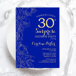 Royal Blue Gold Surprise 30th Birthday Party Kaart<br><div class="desc">Floral Royal Blue Gold Surprise 30th Birthday Party Invitation. Minimalistisch modern design met botanische accenten en lettertype typografie. Eenvoudige bloemige uitnodigingskaart perfect voor een stijlvol vrouw verrassingsfeest. Kan op elke leeftijd worden aangepast.</div>