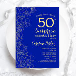 Royal Blue Gold Surprise 50th Birthday Party Kaart<br><div class="desc">Floral Royal Blue Gold Surprise,  50e verjaardag van de uitnodiging van de Birthday Party. Minimalistisch modern design met botanische accenten en lettertype typografie. Eenvoudige bloemige uitnodigingskaart perfect voor een stijlvol vrouw verrassingsfeest. Kan op elke leeftijd worden aangepast.</div>