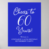 Royal Blue Proost op 60 jaar pensioen Welkom Poster (Voorkant)