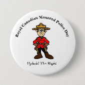 Royal Canadian Mounted Police Day Button (Voorkant)