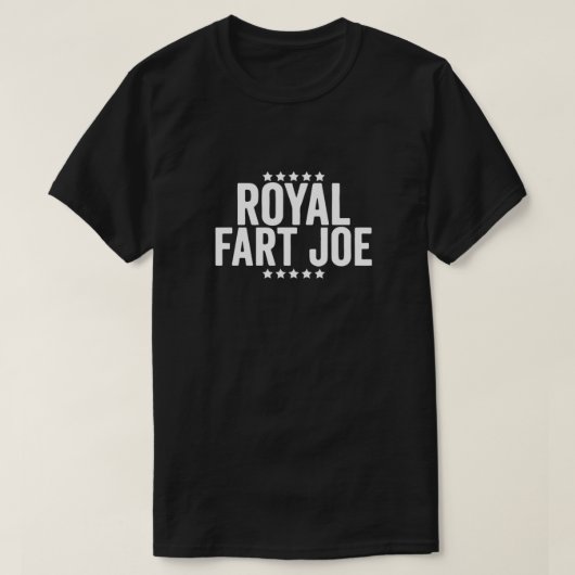Royal Fart Joe - Funny for Anti Joe Biden T-shirt (Design voorkant)