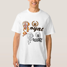 Royal Presence (tekst) T-shirt