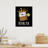 Royal-tea Funny Tea Pun Dark BG Poster (Keuken)