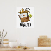 Royal-tea Funny Tea Pun Poster (Keuken)