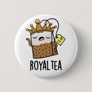 Royal-tea Funny Tea Pun Ronde Button 5,7 Cm
