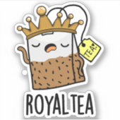 Royal-tea Funny Tea Pun Sticker (Voorkant)