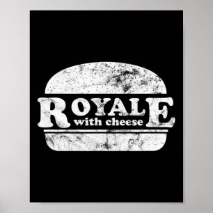 Royale With Cheese Burgerliefhebber 1  Poster
