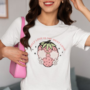 Roze Aardbei Eigenliefde Is De Beste Liefde Single T-shirt