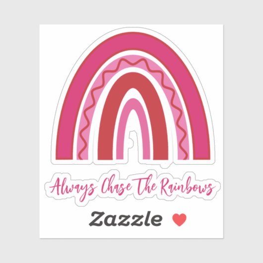 roze "altijd de regenbogen achtervolgen" Vinyl Sticker (Vel)
