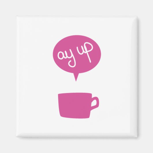 Roze Ay Up Cup magneet (Voorkant)