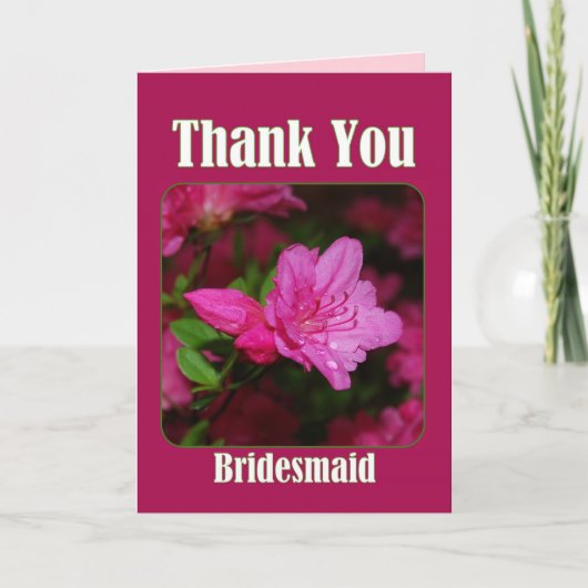 Roze Azalea Bridesmaid Hartelijk dank Bedankkaart (Voorkant)