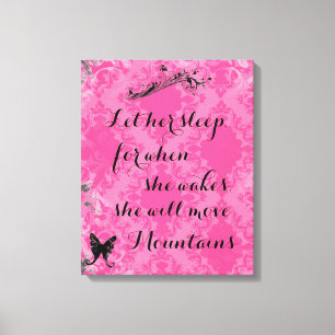 roze Baby citaat dat ze bergen zal verplaatsen Canvas Afdruk