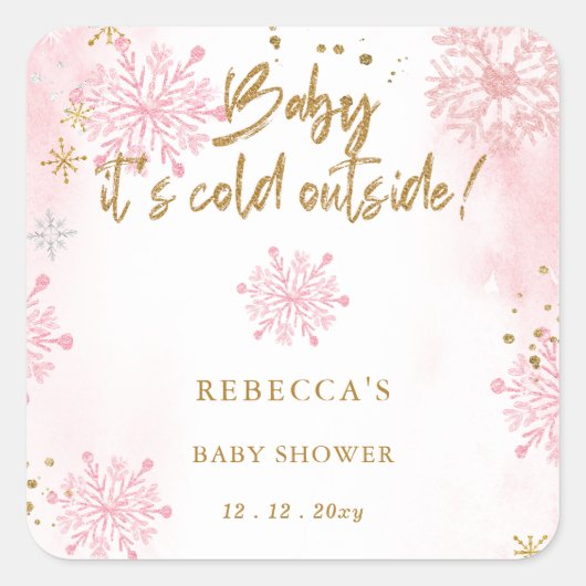 Roze Baby is koud buiten Baby shower Vierkante Sticker (Voorkant)